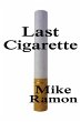 Last Cigarette (eBook, ePUB) - Bild 1