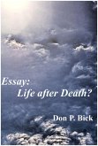 Essay: Life After Death? (eBook, ePUB)
