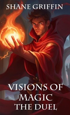 Cover Visions of Magic - The Duel (eBook, ePUB)