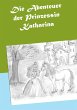 Die Abenteuer der Prinzessin Katharina - Bild 1