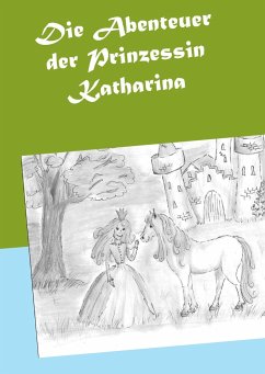 Die Abenteuer der Prinzessin Katharina - Sitzmann, Heike