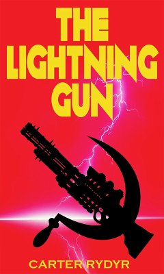 The Lightning Gun (eBook, ePUB) - Rydyr, Carter