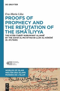 Proofs of Prophecy and the Refutation of the Isma'iliyya - Lika, Eva-Maria