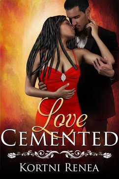 Love Cemented (4-Way Relations Book 2) (eBook, ePUB) - Renea, Kortni