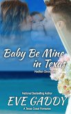 Baby Be Mine In Texas (The Redfish Chronicles, #7) (eBook, ePUB)