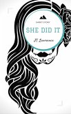 She Did It (A Short Story) (eBook, ePUB) She Did It (A Short Story) (eBook, ePUB)