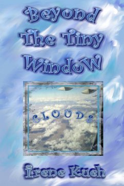 Beyond The Tiny Window: Clouds (eBook, ePUB) - Kueh, Irene