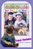 Double Trouble - But Twice As Nice (eBook, ePUB) Double Trouble - But Twice As Nice (eBook, ePUB)