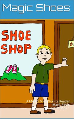 Cover Magic Shoes (Mark's Mad Phonics, #7) (eBook, ePUB)