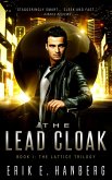 The Lead Cloak (The Lattice Trilogy, #1) (eBook, ePUB)