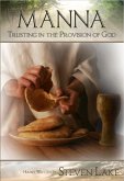 Manna - Trusting in the Provision of God (eBook, ePUB) Manna - Trusting in the Provision of God (eBook, ePUB)