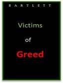 Victims of Greed (eBook, ePUB)