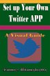 Set Up your own Twitter APP (eBook,... - Bild 1
