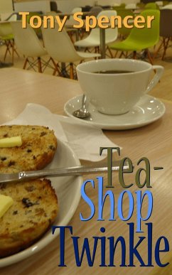 Tea-shop Twinkle (eBook, ePUB) - Spencer, Tony