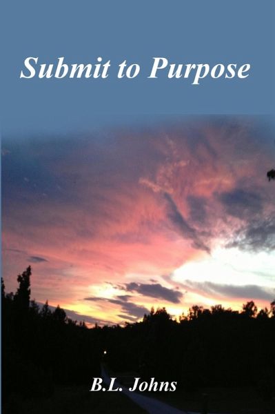 Submit to Purpose (eBook, ePUB) Submit to Purpose (eBook, ePUB)