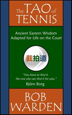 The Tao of Tennis (eBook, ePUB) - Warden, Bob