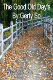 The Good Old Day's (eBook, ePUB) The Good Old Day's (eBook, ePUB)