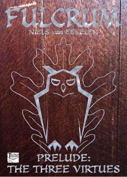 Fulcrum Prelude: The Three Virtues (eBook, ePUB)