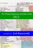 The Writing Submission Schedule Guide 2013 (eBook, ePUB)