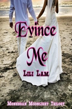 Cover Evince Me (Monhegan Moonlight Trilogy, #2) (eBook, ePUB)