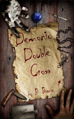 Demonic Double Cross (eBook, ePUB) - Branin, B.
