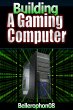Building a Gaming Computer (eBook, ePUB) - Bild 1