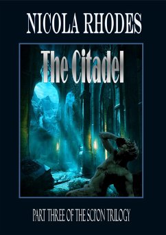 The Citadel -Part Three of The SCI'ON Trilogy (eBook, ePUB) - Rhodes, Nicola