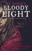 By Dawn's Bloody Light (A Fairy's Tale, #0) (eBook, ePUB)