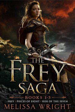 The Frey Saga (Books 1-3) (eBook, ePUB) - Wright, Melissa