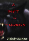 A Gift of Thorns (eBook, ePUB) A Gift of Thorns (eBook, ePUB)