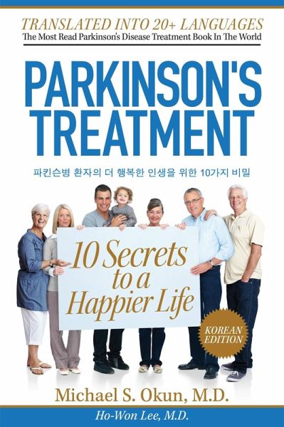 Parkinson's Treatment Korean Edition: 10 Secrets to a Happier Life ¿¿¿ ¿ ¿¿¿ ¿¿¿ ¿¿ 10¿¿ ¿¿ (eBook, ePUB)