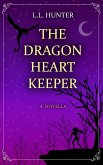 The Dragon Heart Keeper (eBook, ePUB)