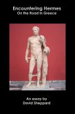 Encountering Hermes, On the Road in Greece (Essays, #2) (eBook, ePUB)