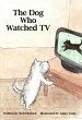 The Dog Who Watched TV (eBook, ePUB) - Bild 1