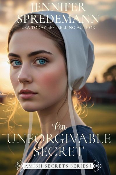 An Unforgivable Secret (Amish Secrets - Book 1) (eBook, ePUB)