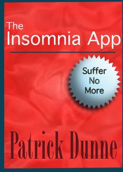 The Insomnia App (eBook, ePUB) - Dunne, Patrick