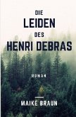 Die Leiden des Henri Debras