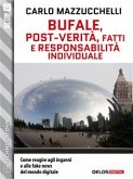 Bufale, post-verità, fatti e responsabilità individuale (eBook, ePUB)