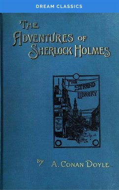 The Adventures of Sherlock Holmes (Dream Classics) (eBook, ePUB) - Classics, Dream; Conan Doyle, Arthur