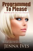 Programmed To Please (eBook, ePUB)