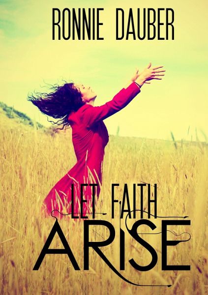 Let Faith Arise! (eBook, ePUB)