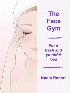 The Face Gym (eBook, ePUB) - Raneri, Nadia