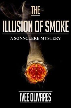 Cover The Illusion of Smoke: The Prequel (Sonnclere Mysteries, #1) (eBook, ePUB)