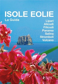 Isole Eolie - La Guida (eBook, ePUB) - EDARC