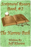 Scriptural Rosary #2 - The Narrow Path (Scriptural Rosary Booklets, #2) (eBook, ePUB)