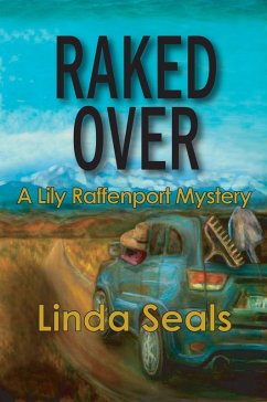 Raked Over (eBook, ePUB) - Seals, Linda