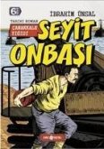 Seyit Onbasi Canakkale Yigidi