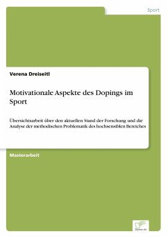Motivationale Aspekte des Dopings im Sport - Dreiseitl, Verena