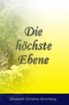 Die höchste Ebene - Strömberg, Elisabeth Christine