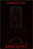 Crimson Veil (Weird Supernatural Horror, #3) (eBook, ePUB) Crimson Veil (Weird Supernatural Horror, #3) (eBook, ePUB)